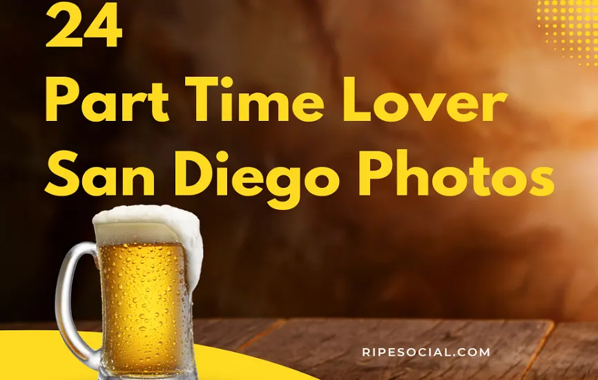 Part time lover San Diego Photos