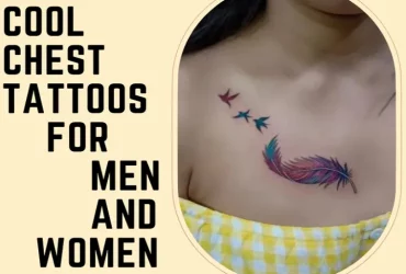 Chest Tattoos For Women And Women