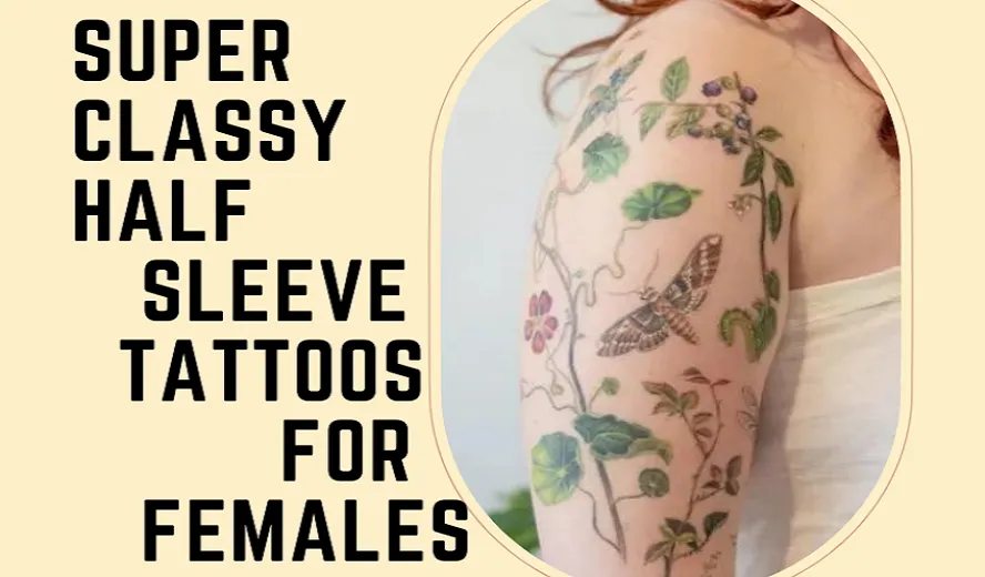 Female Classy Half Sleeve Tattoos