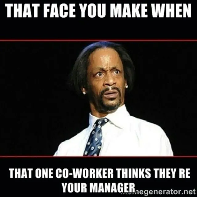 face you make when coworker meme
