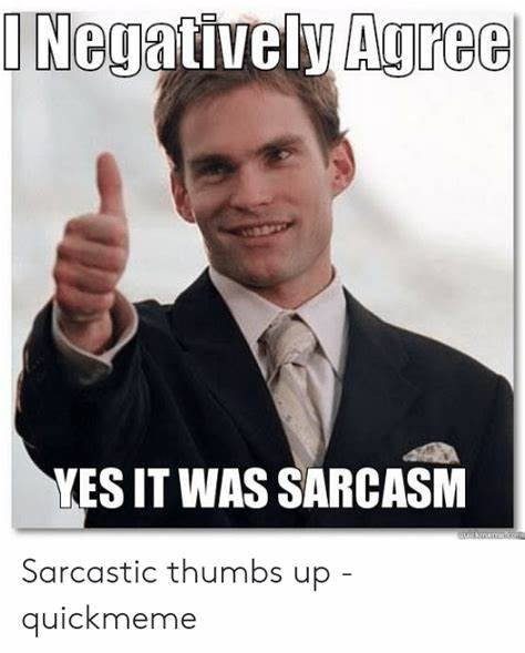 thumbs up sarcastic meme