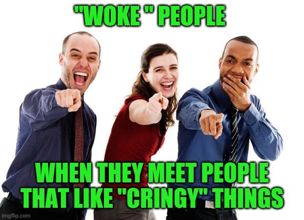 Woke People Meme