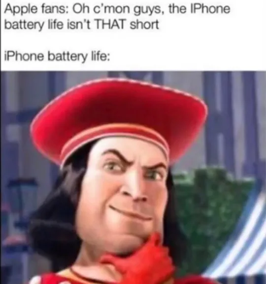 battery life isnt that short lord farquaad meme