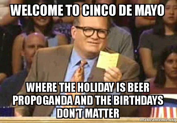 Cinco De Mayo Birthday Meme