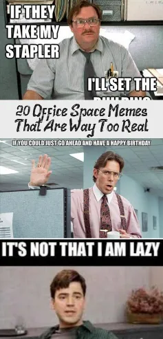 13. its not i am lazy office space meme stapler