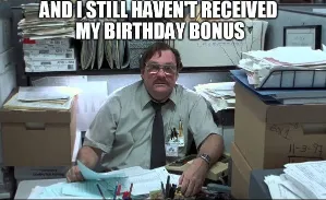 happy birthday office space meme