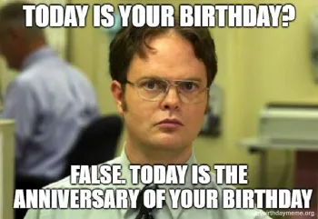 22.today is the anniversary happy birthday office space meme