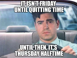 24. its thursday halftime friday office space meme