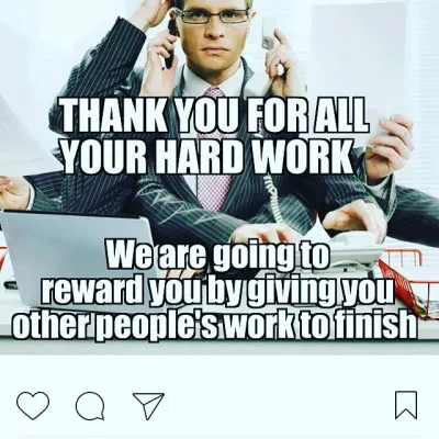 we are going to reward funny working hard meme