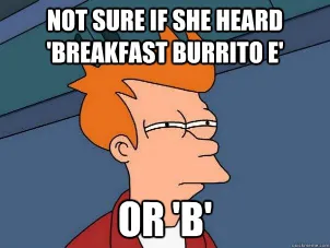 breakfast burrito a or e meme