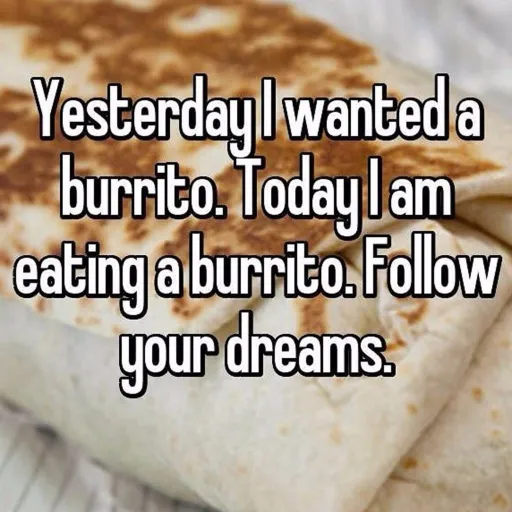follow your burrito dream meme