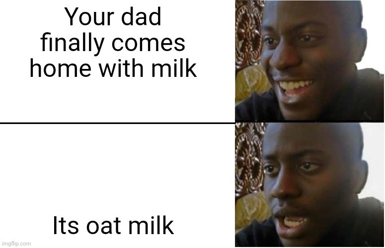 its oat milk meme