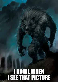 werewolf screaming meme.1
